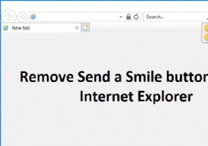 ลบปุ่มส่งรอยยิ้มจาก Internet Explorer