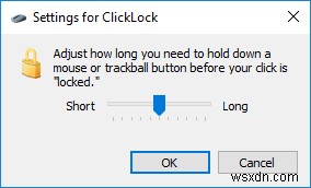 เปิดหรือปิด Mouse ClickLock ใน Windows 10 