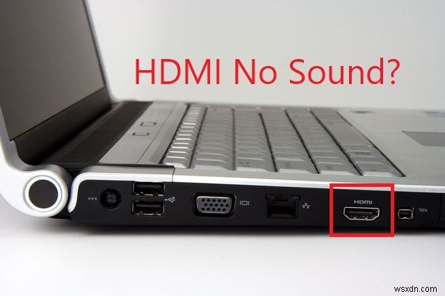 แก้ไขเสียง HDMI ไม่ทำงานใน Windows 10 