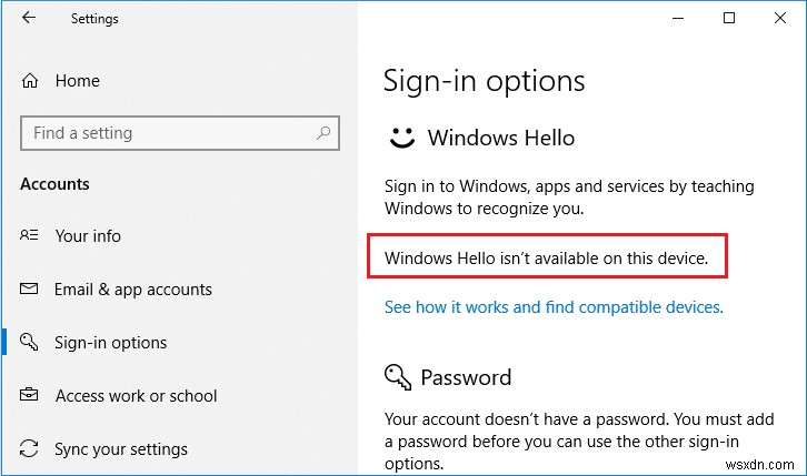 Fix Windows Hello ไม่พร้อมใช้งานบนอุปกรณ์นี้ใน Windows 10