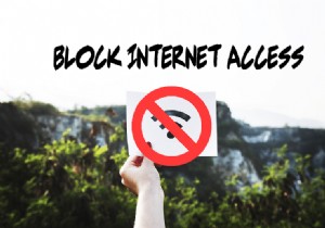 เคล็ดลับสำหรับ Windows 10:วิธีบล็อกการเข้าถึงอินเทอร์เน็ต 