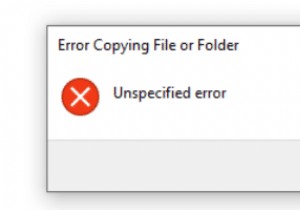 แก้ไขข้อผิดพลาด Unspecified เมื่อคัดลอกไฟล์หรือโฟลเดอร์ใน Windows 10 