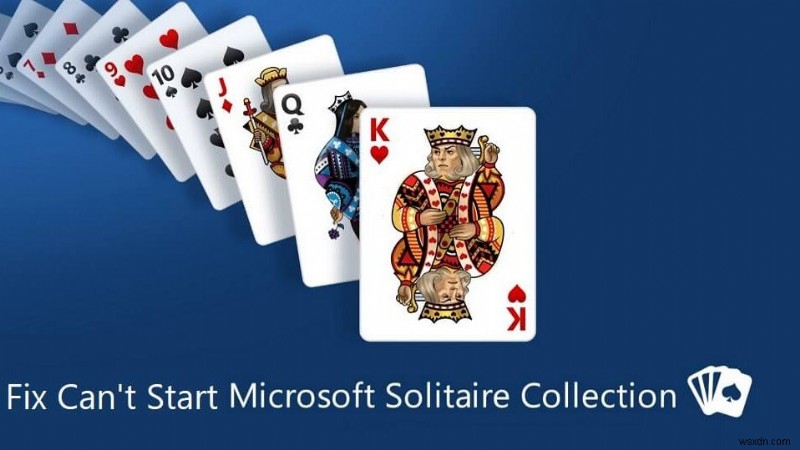 Fix Can t Start Microsoft Solitaire Collection