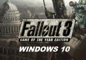 วิธีเรียกใช้ Fallout 3 บน Windows 10?