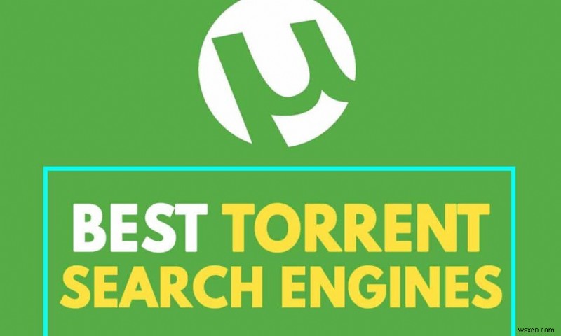 20 เครื่องมือค้นหา Torrent ที่ดีที่สุดที่ยังคงใช้งานได้ในปี 2022