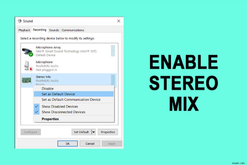 วิธีเปิดใช้งาน Stereo Mix บน Windows 10 