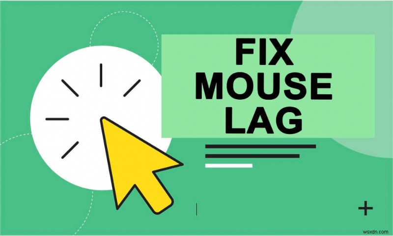 วิธีแก้ไข Mouse Lag บน Windows 10 