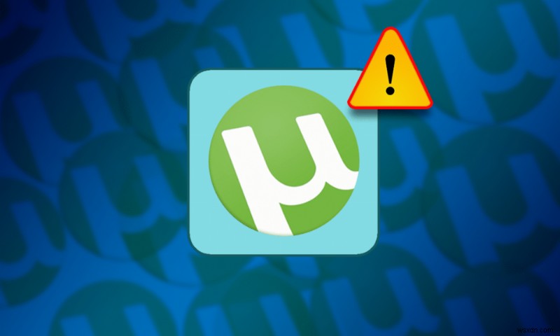 วิธีแก้ไขการเข้าถึง uTorrent ถูกปฏิเสธ