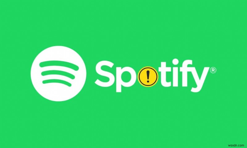 แก้ไข Spotify ไม่เปิดใน Windows 10