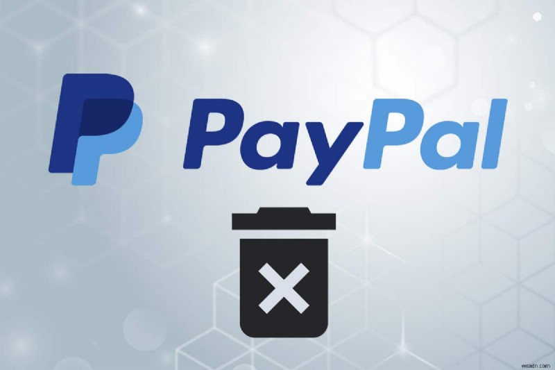 วิธีการลบบัญชี PayPal