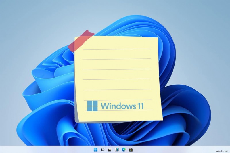วิธีใช้บันทึกย่อช่วยเตือนใน Windows 11 