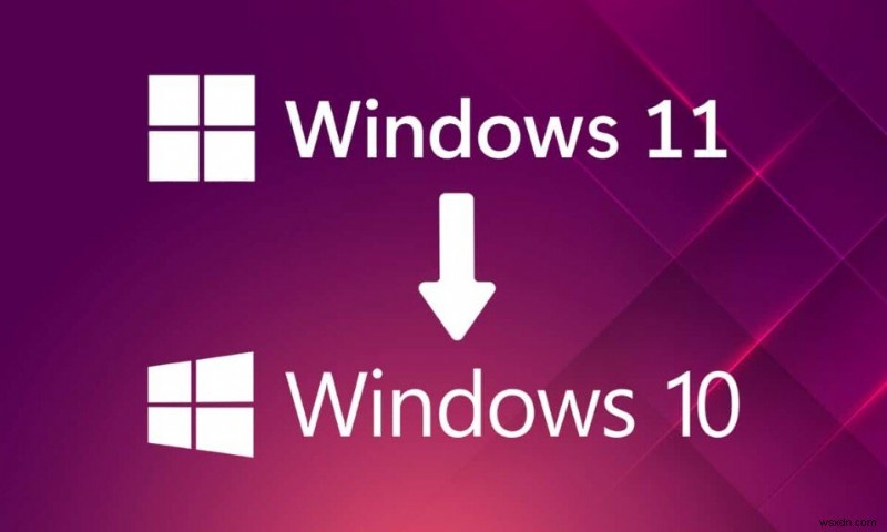 วิธีดาวน์เกรดจาก Windows 11 เป็น Windows 10 