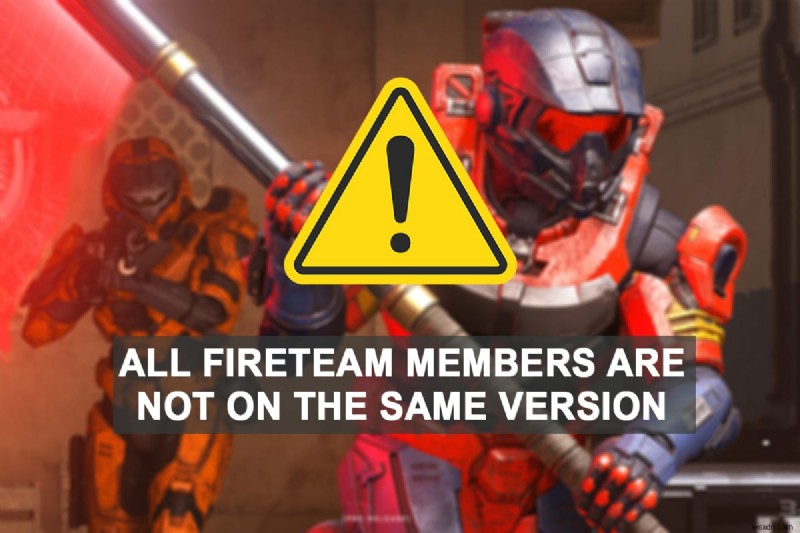 แก้ไข Halo Infinite สมาชิก Fireteam ทั้งหมดไม่ใช่เวอร์ชันเดียวกันใน Windows 11