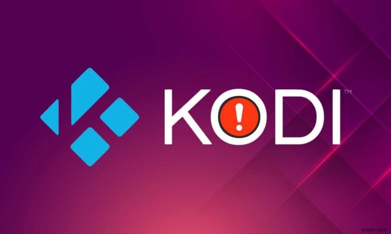 วิธีแก้ไข Kodi หยุดทำงานเมื่อเริ่มต้นใช้งาน