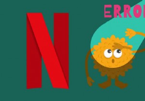 6 วิธีในการแก้ไขรหัสข้อผิดพลาด Netflix M7121-1331-P7