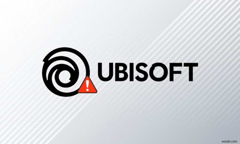 แก้ไข Ubisoft Connect ไม่ทำงาน 