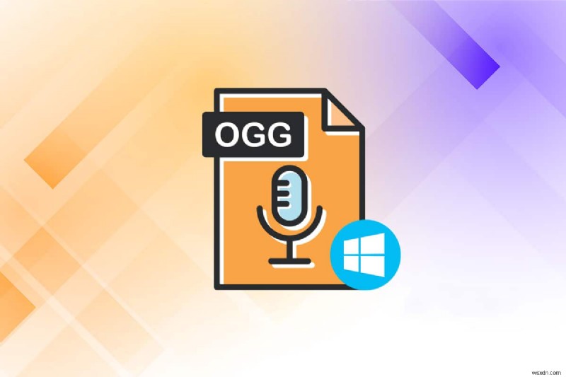 วิธีการเล่นไฟล์ OGG บน Windows 10