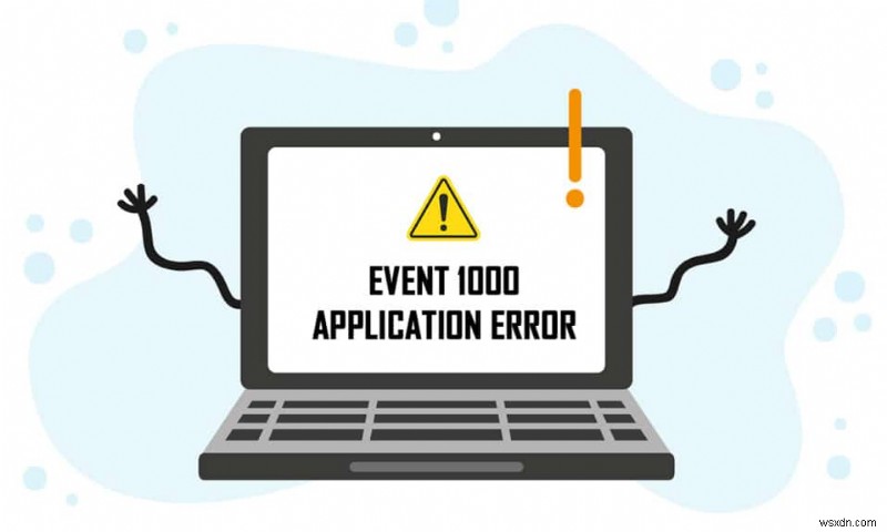 แก้ไข Event 1000 Application Error ใน Windows 10 