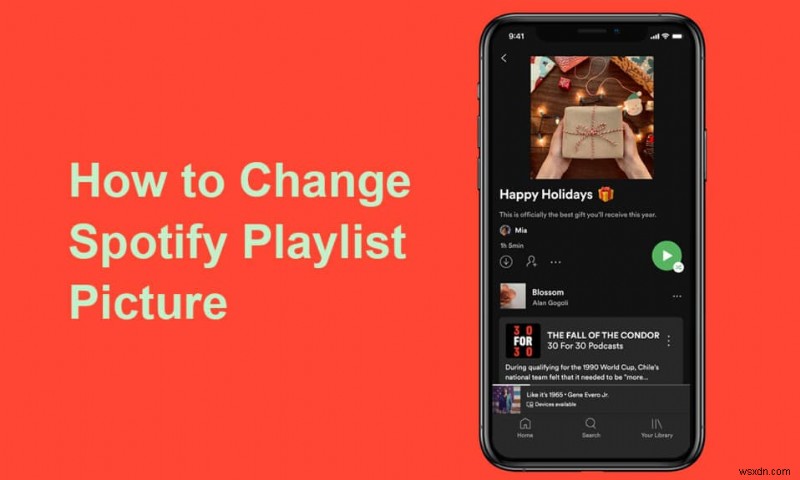 วิธีเปลี่ยนรูปภาพเพลย์ลิสต์ Spotify 