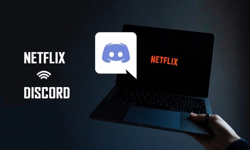 วิธีแชร์หน้าจอ Netflix บน Discord 
