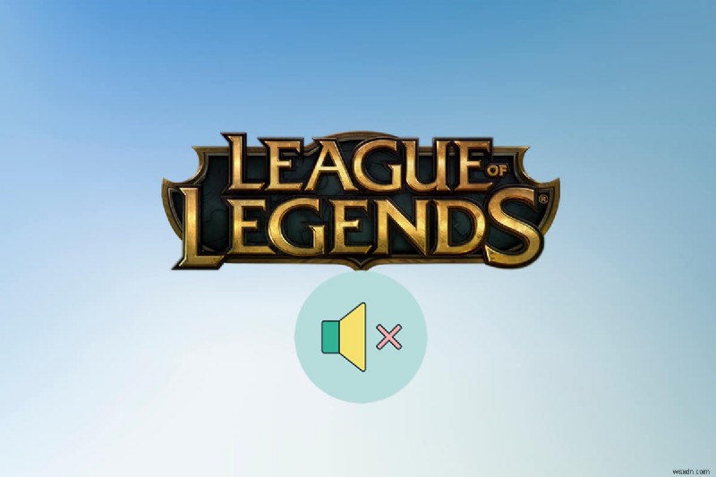 แก้ไขปัญหาเสียงของ League of Legends 