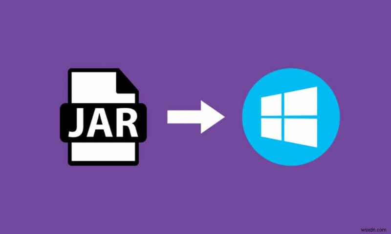 วิธีเปิดไฟล์ JAR ใน Windows 10 