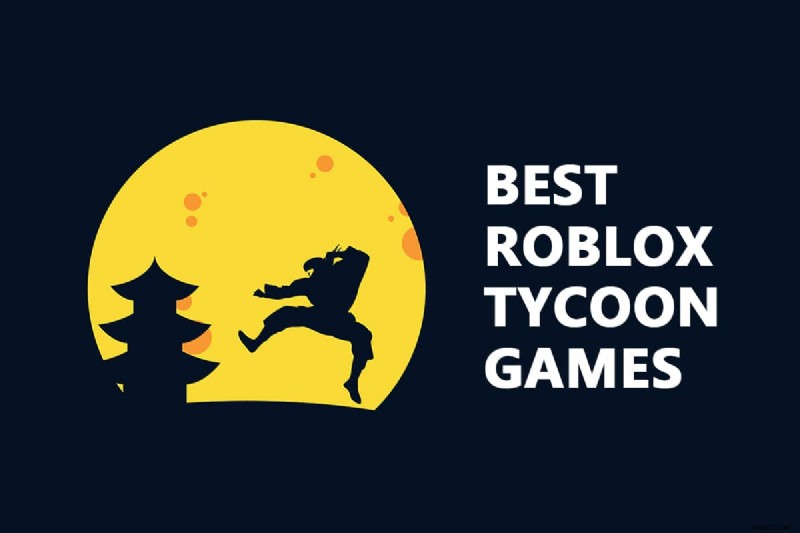 26 เกม Tycoon ที่ดีที่สุดบน Roblox 