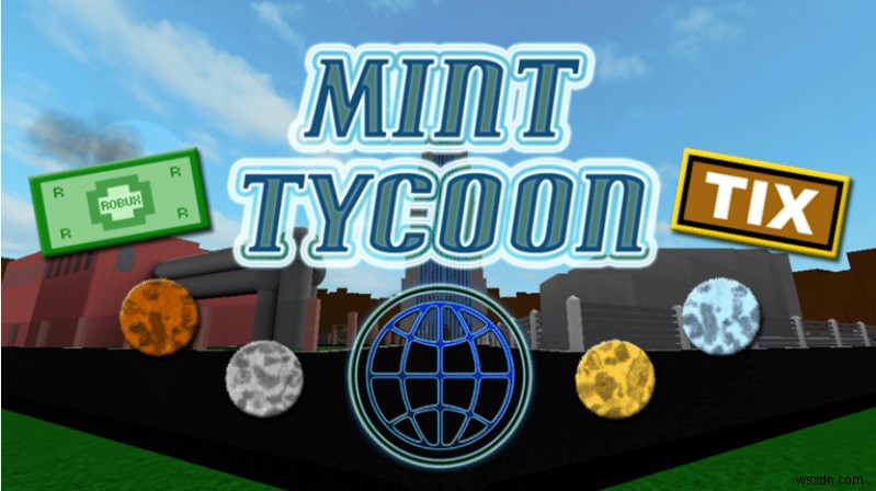 26 เกม Tycoon ที่ดีที่สุดบน Roblox 