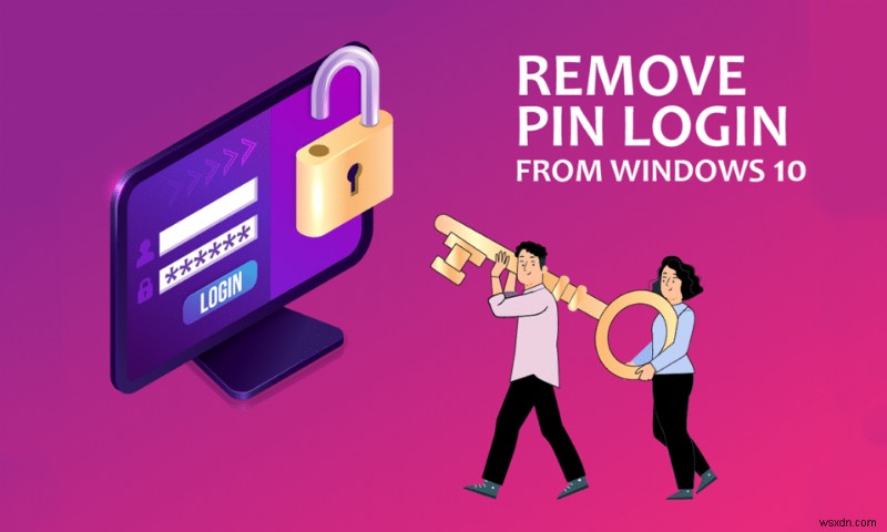 วิธีลบการเข้าสู่ระบบด้วย PIN ออกจาก Windows 10 