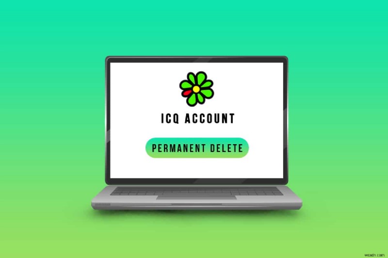 วิธีการลบบัญชี ICQ ของคุณอย่างถาวร 