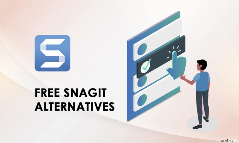 ทางเลือก Snagit ฟรีที่ดีที่สุด 25 อันดับแรก