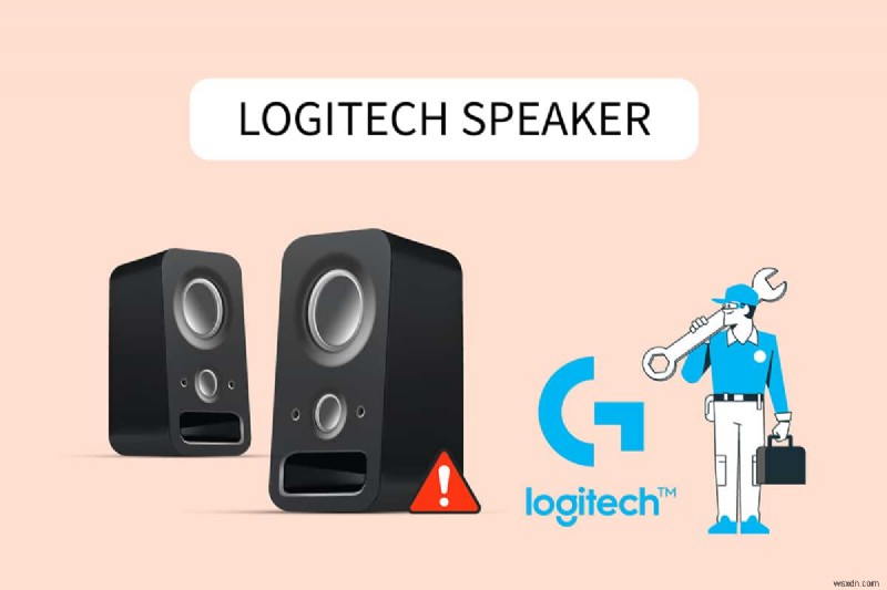 แก้ไขลำโพง Logitech ไม่ทำงานบน Windows 10 