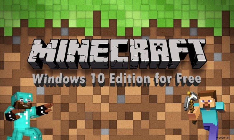 วิธีรับ Windows 10 Minecraft Edition ฟรี 