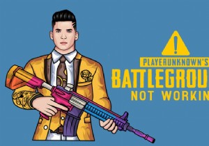 แก้ไข PUBG ไม่ทำงานบน Windows 10