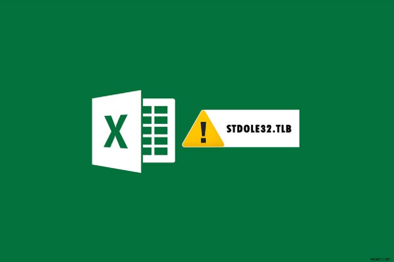 แก้ไขข้อผิดพลาด stdole32.tlb ของ Excel ใน Windows 10 