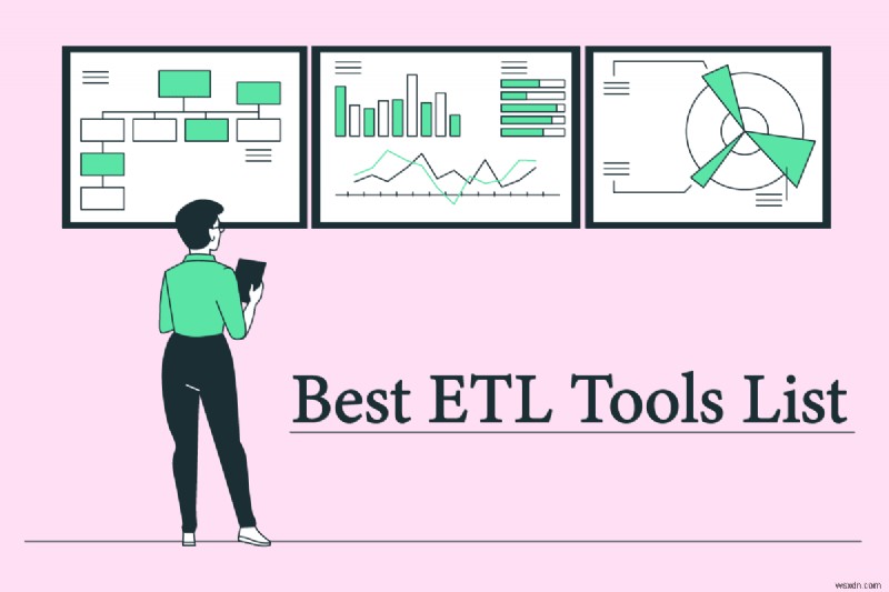 28 รายการเครื่องมือ ETL ที่ดีที่สุด 