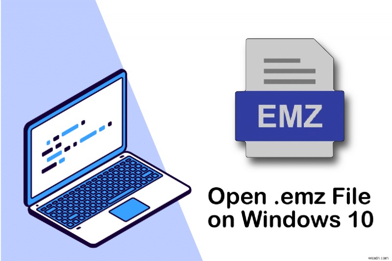 วิธีเปิดไฟล์ EMZ บน Windows 10 