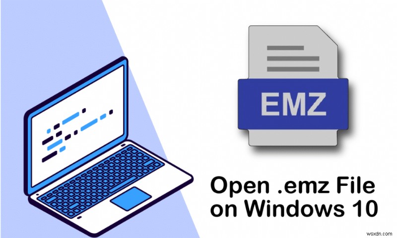 วิธีเปิดไฟล์ EMZ บน Windows 10 