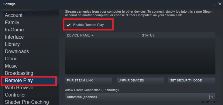 แก้ไข Steam Remote Play ไม่ทำงานใน Windows 10 