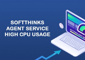 แก้ไขการใช้งาน CPU สูงของตัวแทน SoftThinks ใน Windows 10 