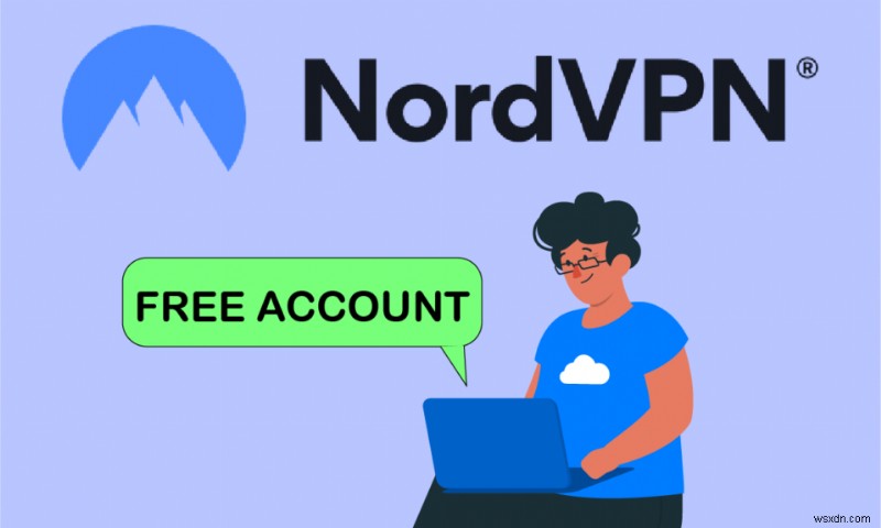 วิธีรับบัญชี NordVPN ฟรี 