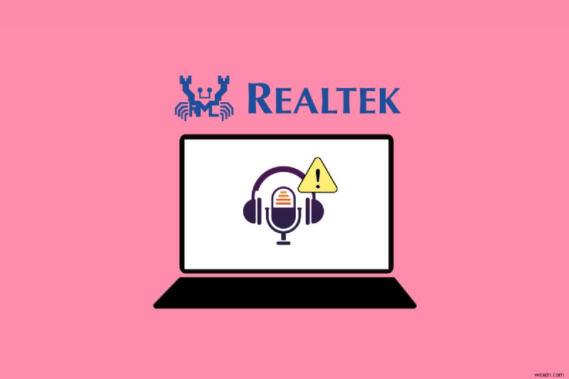 แก้ไข Realtek Audio Manager ไม่เปิดใน Windows 10 