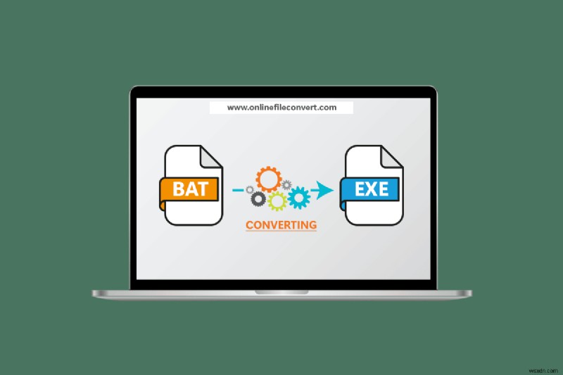 วิธีแปลง BAT เป็น EXE ใน Windows 10 