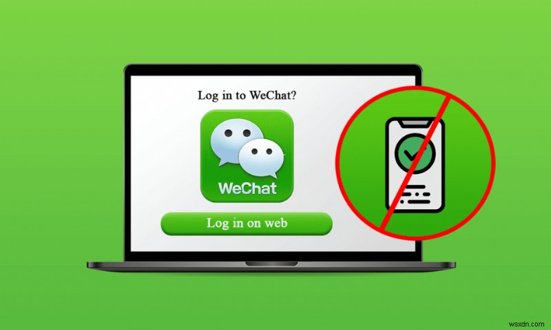 วิธีการเข้าสู่ระบบเว็บ WeChat โดยไม่ต้องใช้โทรศัพท์ 