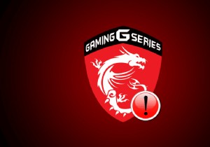 7 วิธีในการแก้ไข MSI Gaming App ไม่เปิดขึ้น