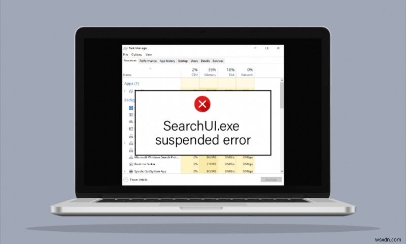 แก้ไขข้อผิดพลาดการระงับ SearchUI.exe บน Windows 10 