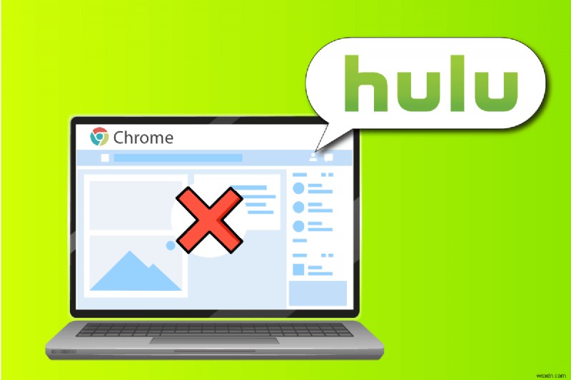 แก้ไข Hulu ไม่ทำงานบน Chrome 