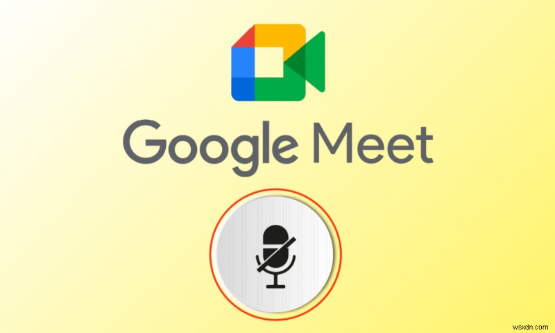 แก้ไขไมค์ของคุณถูกปิดเสียงโดยการตั้งค่าระบบใน Google Meet