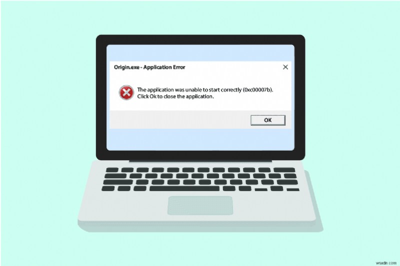 แก้ไขข้อผิดพลาด Origin 0xc00007b ใน Windows 10 