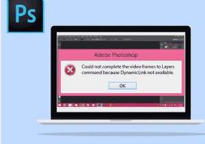 แก้ไข Photoshop Dynamiclink ไม่พร้อมใช้งานใน Windows 10